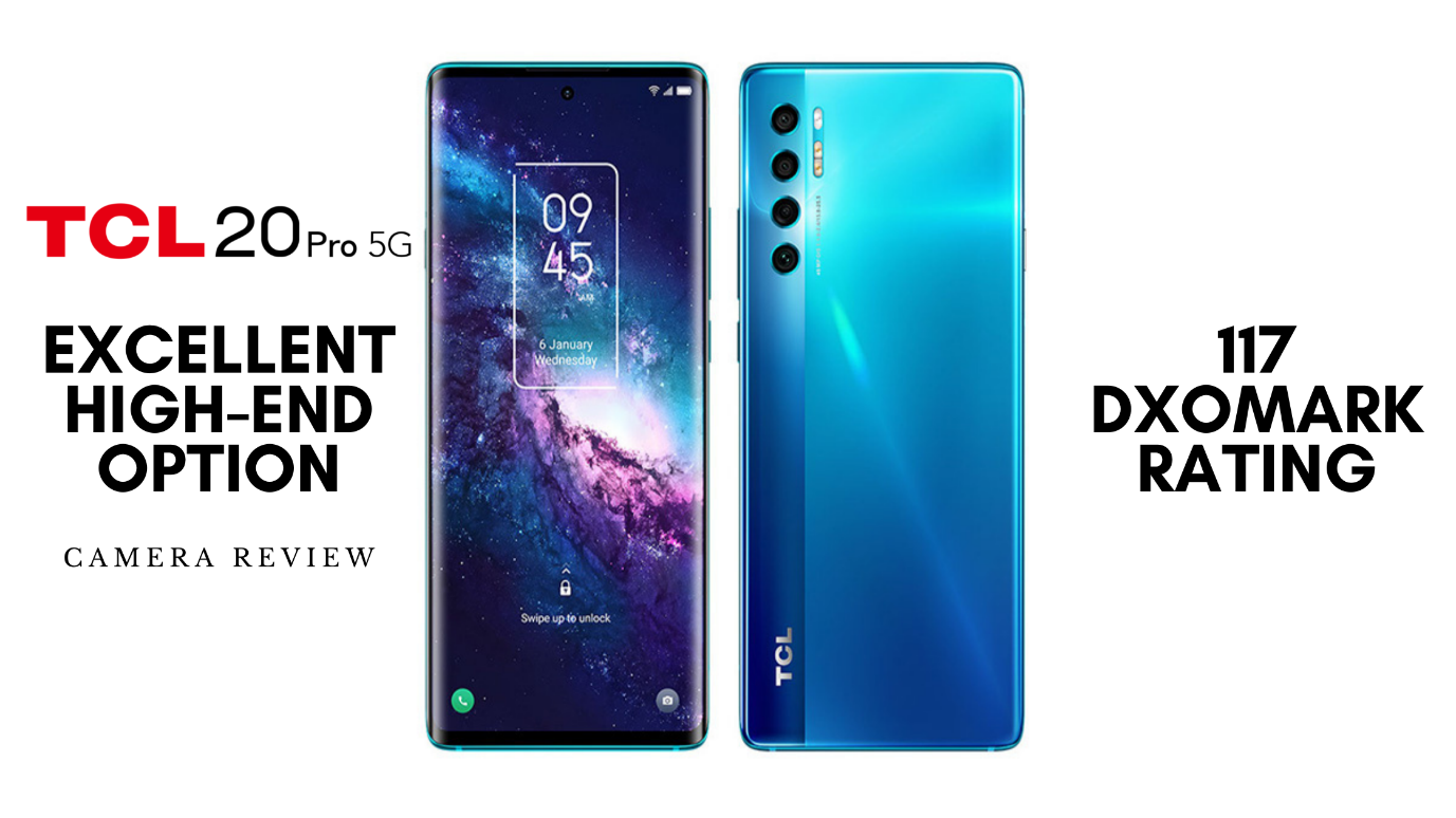 TCL 20 Pro 5G shines on DxOMark: display and camera to applause!