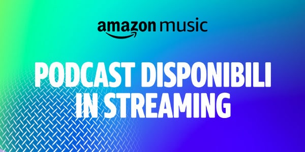 Podcasts arrive on Amazon Music: follow us there too!